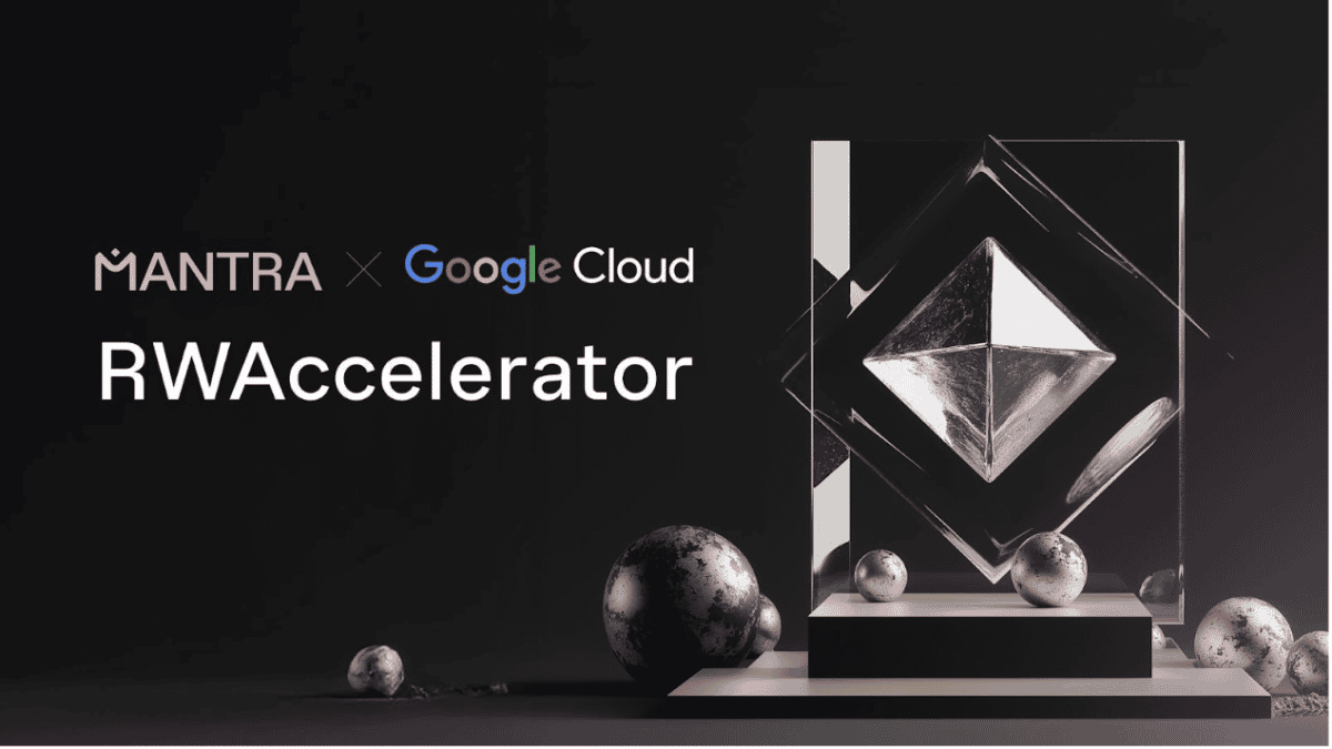 MANTRA Chain Launches Real-World Asset Accelerator Supported by Google Cloud
